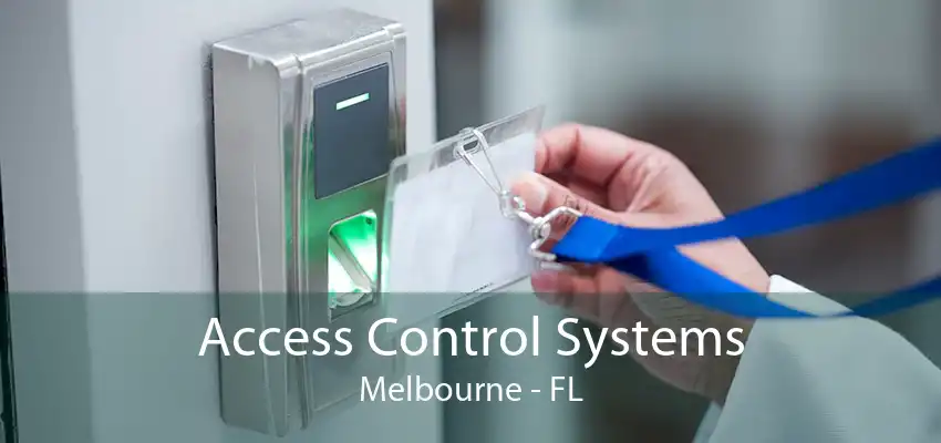 Access Control Systems Melbourne - FL