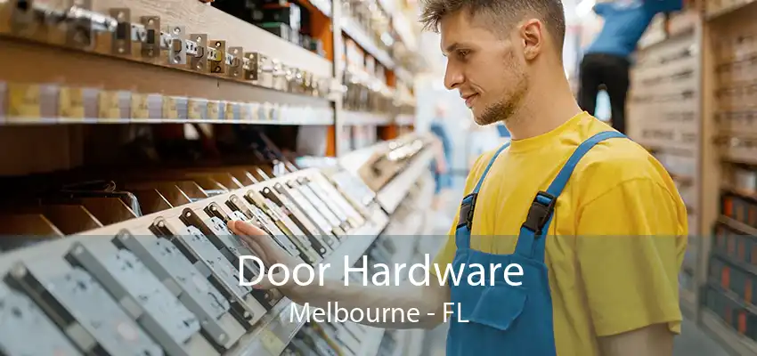 Door Hardware Melbourne - FL