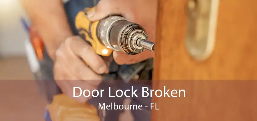 Door Lock Broken Melbourne - FL