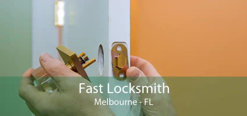 Fast Locksmith Melbourne - FL