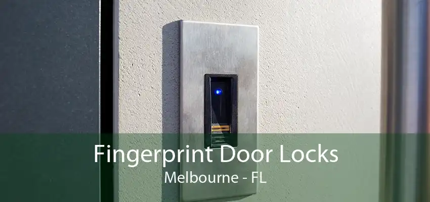 Fingerprint Door Locks Melbourne - FL