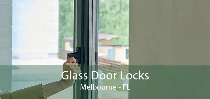 Glass Door Locks Melbourne - FL