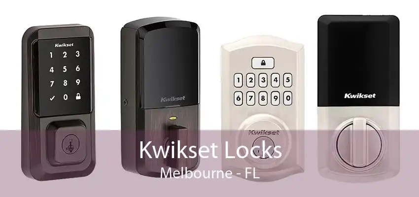 Kwikset Locks Melbourne - FL