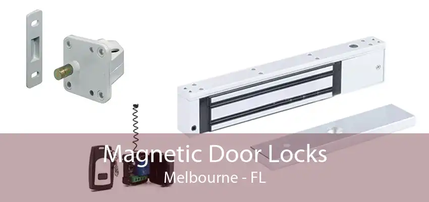 Magnetic Door Locks Melbourne - FL