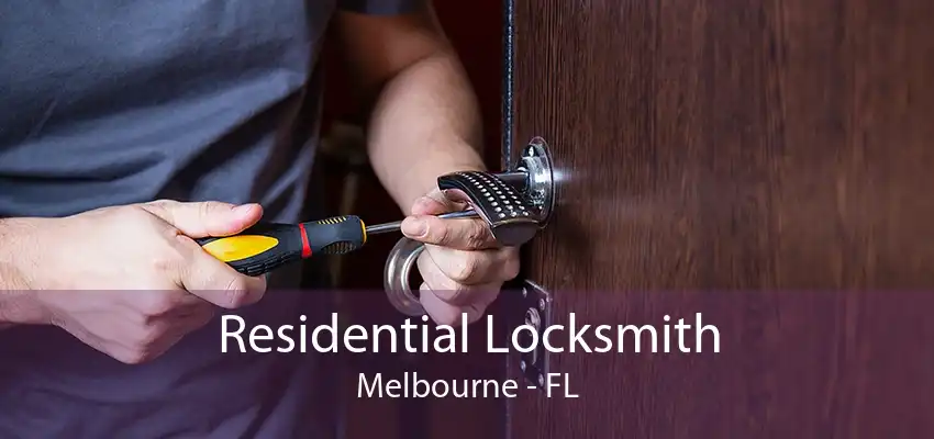 Residential Locksmith Melbourne - FL