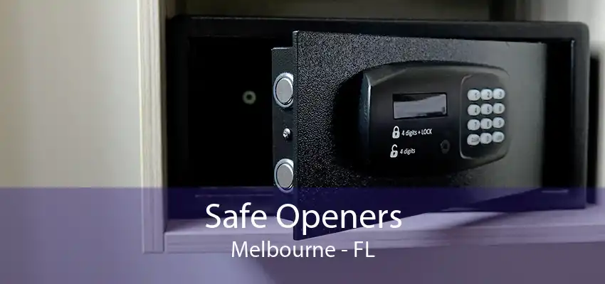 Safe Openers Melbourne - FL