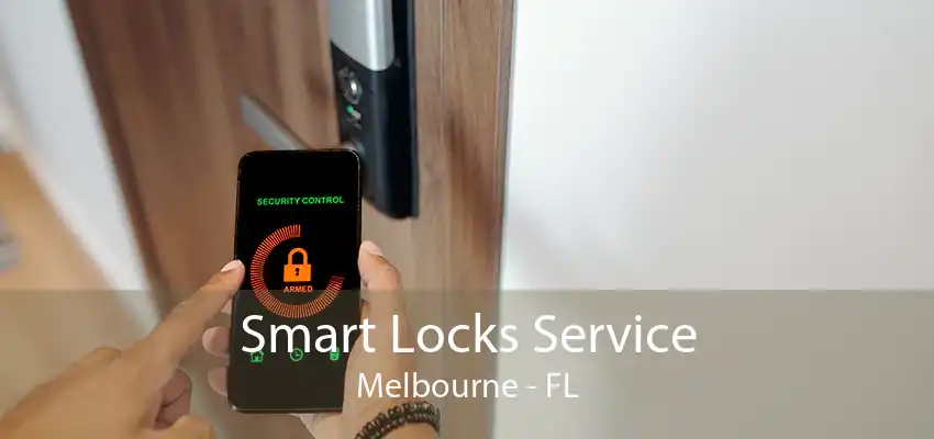 Smart Locks Service Melbourne - FL