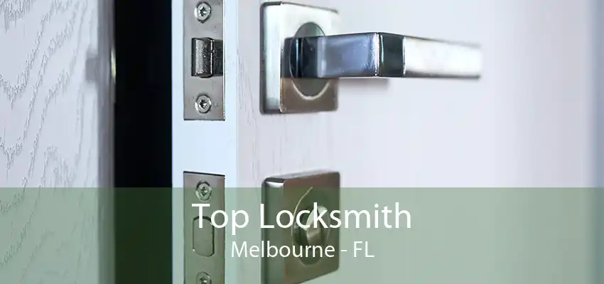 Top Locksmith Melbourne - FL